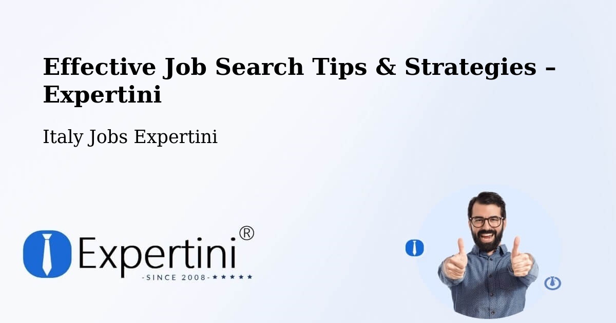 Job Search Tips & Strategies for Job Seekers – Cornaredo - Cornaredo, Italy Jobs Expertini