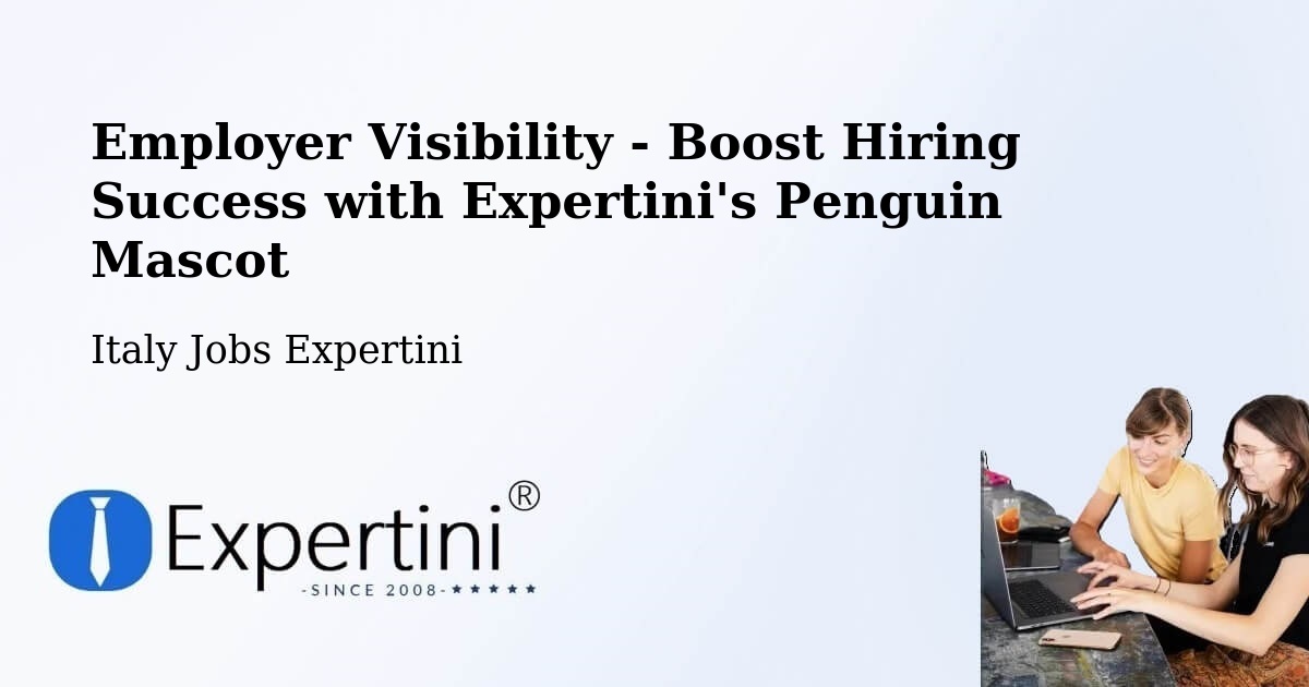 Employer Visibility Strategy – Cornaredo - Italy Jobs Expertini