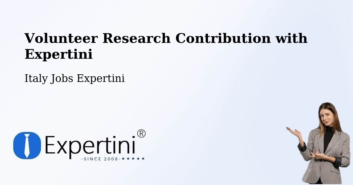 Volunteer Research Contribution Program – Cornaredo - Italy Jobs Expertini
